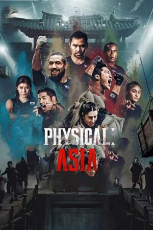 Physical Asia คนแกร่งแข่งอึด ศึกแห่งเอเชีย ซับไทย Ep.1-12